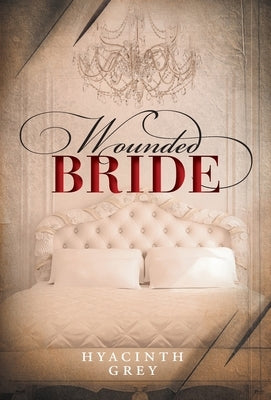Wounded Bride by Grey, Hyacinth