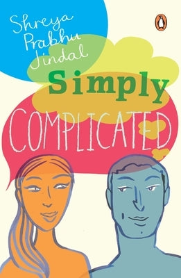Simply Complicated by Jindal, Shreya Prabhu