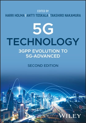 5g Technology: 3gpp Evolution to 5g-Advanced by Holma, Harri