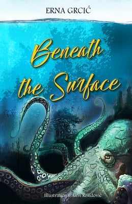 Beneath the Surface by Residovic, Alen