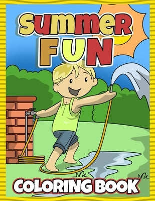 Summer Fun Coloring Book: Staycation Summer Vacation Coloring Book for Kids. Cute How I Spent My Summer Vacation at Home Coloring Pages for Pres by Busy Bee Coloring
