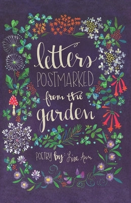Letters Postmarked From The Garden by Ann, Lisa