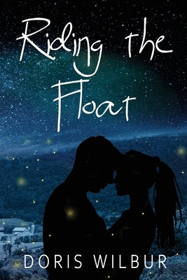 Riding the Float by Wilbur, Doris