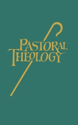 Pastoral Theology by Mueller, Norbert H.
