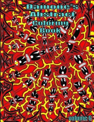 Damones abstract coloring book 6: adult coloring book by Heins, Damone T.
