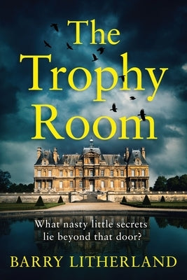 The Trophy Room by Litherland, Barry