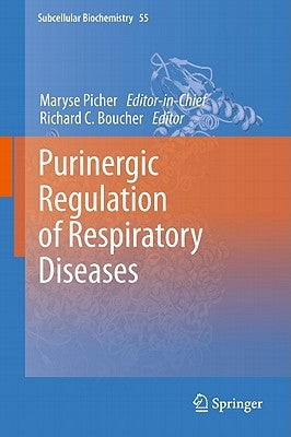 Purinergic Regulation of Respiratory Diseases by Picher, Maryse