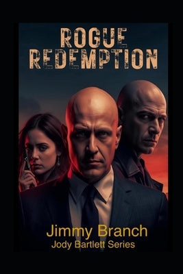 Rogue Redemption by Branch, Jimmy