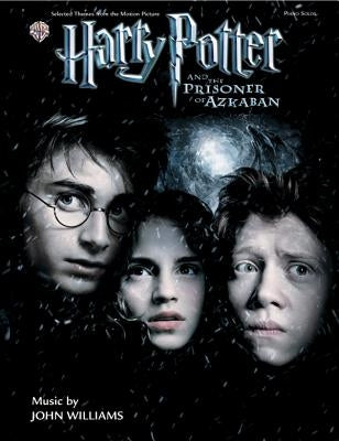 Selected Themes from the Motion Picture Harry Potter and the Prisoner of Azkaban: Original Piano Solos by Williams, John