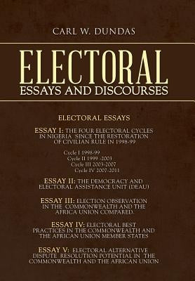 Electoral Essays and Discourses by Dundas, Carl W.