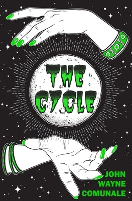 The Cycle by Comunale, John Wayne