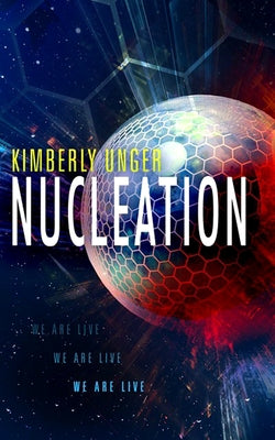 Nucleation by Unger, Kimberly