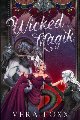 Wicked Magik by Foxx, Vera