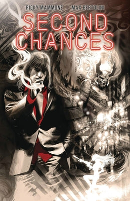 Second Chances by Mammone, Ricky
