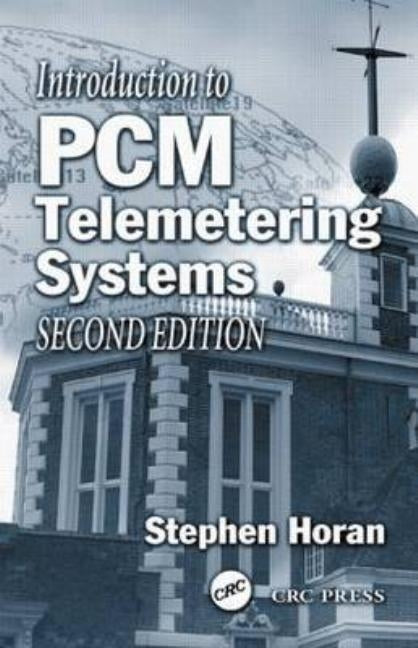 Introduction to PCM Telemetering Systems by Horan, Stephen