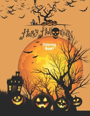 Happy Halloween Coloring Book: 100 Coloring Pages Of Halloween by Publishing, Lana