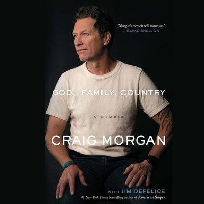 God, Family, Country: A Memoir by Morgan, Craig