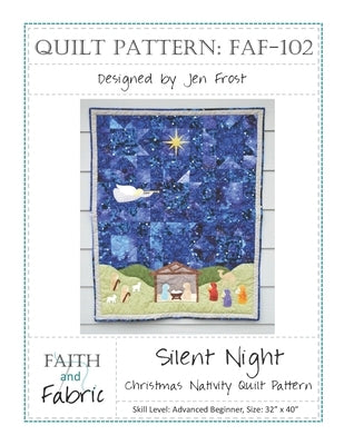 Silent Night: Christmas Nativity Quilt Pattern by Frost, Jen
