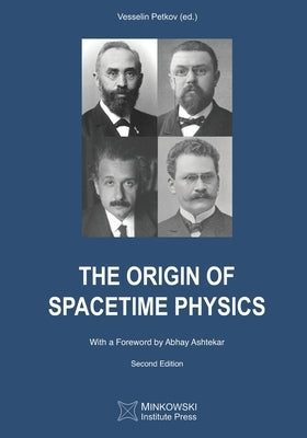 The Origin of Spacetime Physics by Petkov, Vesselin