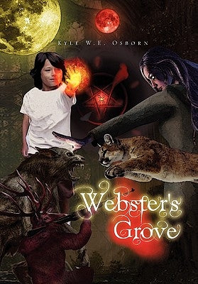 Webster's Grove by Kyle W. E. Osborn, W. E. Osborn
