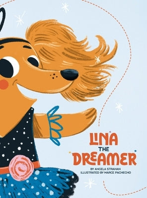 Lina the Dreamer by Strahan, Angela