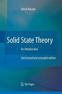 Solid State Theory: An Introduction by Rössler, Ulrich
