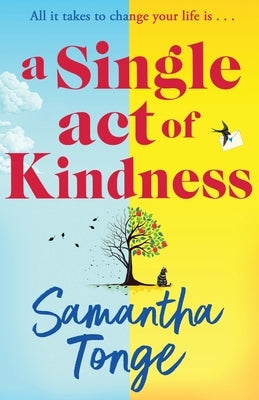 A Single Act of Kindness by Tonge, Samantha