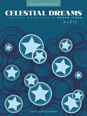 Celestial Dreams: Mid-Intermediate Level by Ikeda, Naoko