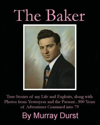 The Baker by Durst, Murray