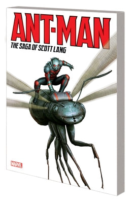 Ant-Man: The Saga of Scott Lang by Macchio, Ralph
