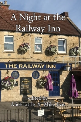 A Night at the Railway Inn by Evis, Mike