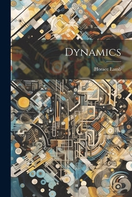 Dynamics by Lamb, Horace