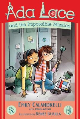 ADA Lace and the Impossible Mission by Calandrelli, Emily