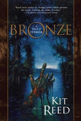 Bronze: A Tale of Terror by Reed, Kit