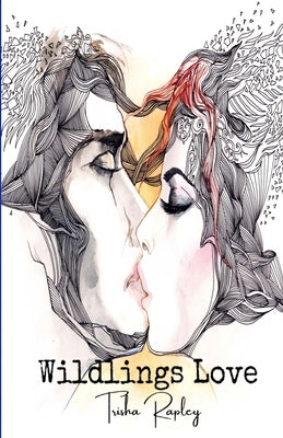 Wildlings Love by Rapley, Patricia`