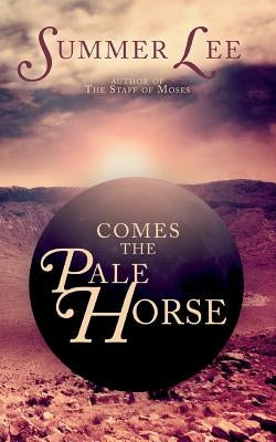 Comes the Pale Horse by Lee, Summer