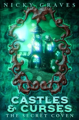 Castles and Curses: YA Paranormal Mystery by Graves, Nicky