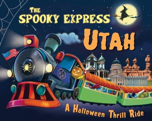 The Spooky Express Utah by James, Eric