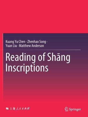 Reading of Shāng Inscriptions by Chen, Kuang Yu
