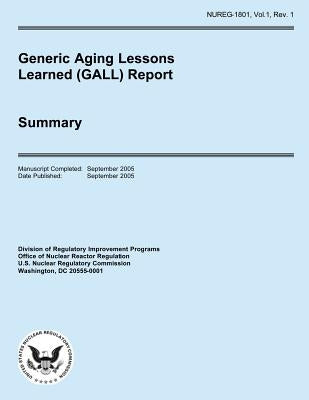 Generic Aging Lessons Learned (GALL) Report by Commission, U. S. Nuclear Regulatory
