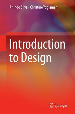 Introduction to Design by Silva, Arlindo