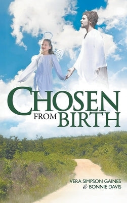 Chosen From Birth by Gaines, Vera Simpson