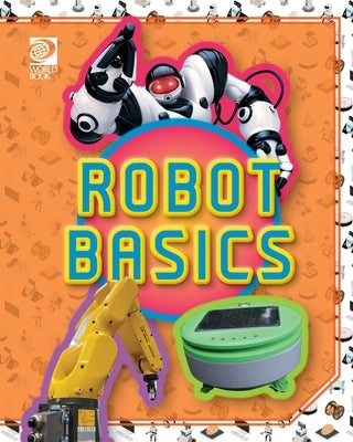 Robot Basics by Adams, William D.