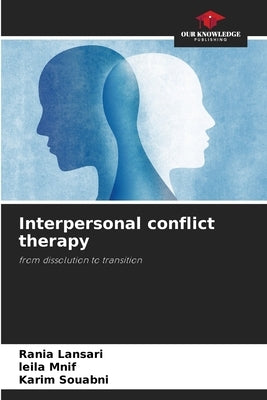 Interpersonal conflict therapy by Lansari, Rania