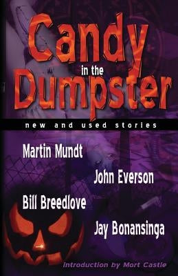 Candy In The Dumpster by Mundt, Martin