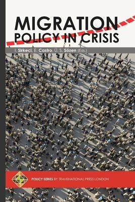 Migration Policy in Crisis by Castro, Emilia Lana de Freitas