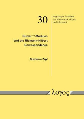 Quiver D-Modules and the Riemann-Hilbert Correspondence by Zapf, Stephanie