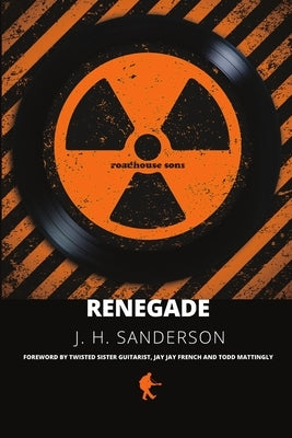 Renegade by Sanderson, J. H.