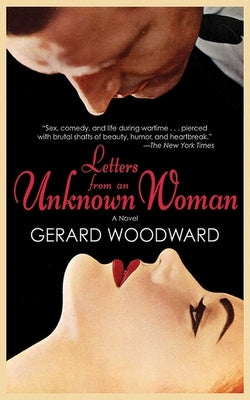 Letters from an Unknown Woman by Woodward, Gerard