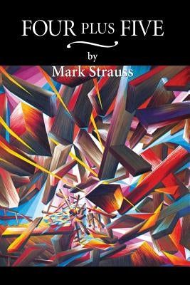Four Plus Five by Strauss, Mark